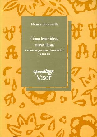 COMO TENER IDEAS MARAVILLOSAS | 9788477740445 | DUCKWORTH, ELEANOR | Llibreria L'Illa - Llibreria Online de Mollet - Comprar llibres online