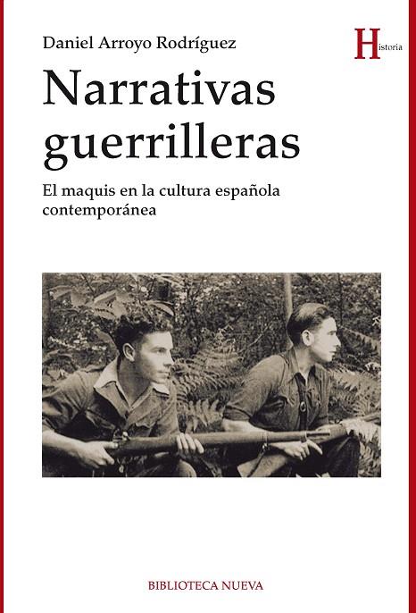 NARRATIVAS GUERRILLERAS | 9788416170081 | ARROYO RODRIGUEZ, DANIEL | Llibreria L'Illa - Llibreria Online de Mollet - Comprar llibres online