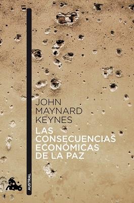 CONSECUENCIAS ECONÓMICAS DE LA PAZ, LAS | 9788408041382 | MAYNARD KEYNES, JOHN | Llibreria L'Illa - Llibreria Online de Mollet - Comprar llibres online