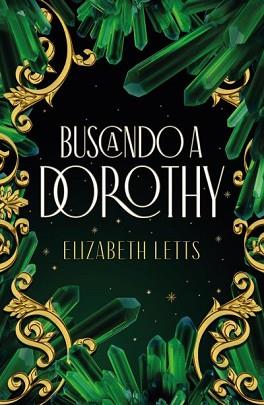 BUSCANDO A DOROTHY | 9788416517770 | LETTS, ELIZABETH | Llibreria L'Illa - Llibreria Online de Mollet - Comprar llibres online