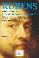 RUBENS EL MAESTRO DE LAS SOMBRAS | 9788483833728 | LAMSTER, MARK | Llibreria L'Illa - Llibreria Online de Mollet - Comprar llibres online