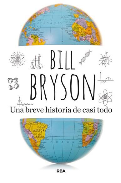 BREVE HISTORIA DE CASI TODO, UNA | 9788490562420 | BRYSON, BILL