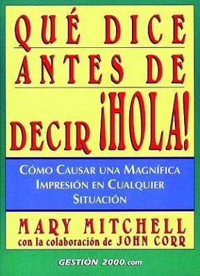 QUE DICE ANTES DE DECIR HOLA | 9788480887380 | MITCHELL, MARY | Llibreria L'Illa - Llibreria Online de Mollet - Comprar llibres online