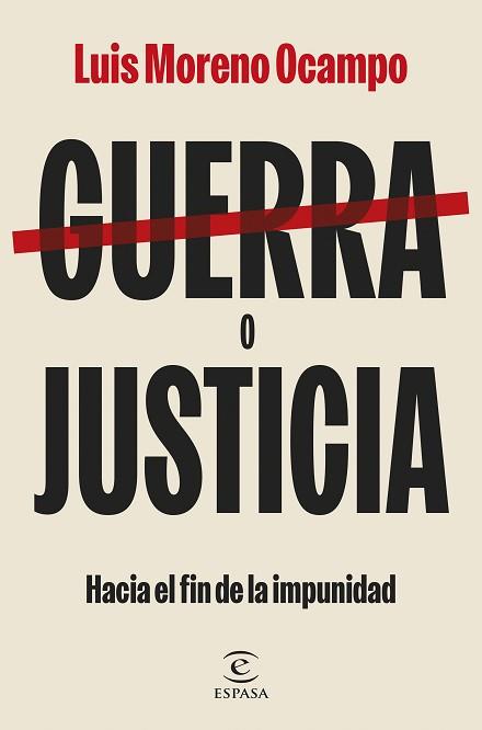 GUERRA O JUSTICIA | 9788467074536 | OCAMPO, LUIS MORENO | Llibreria L'Illa - Llibreria Online de Mollet - Comprar llibres online