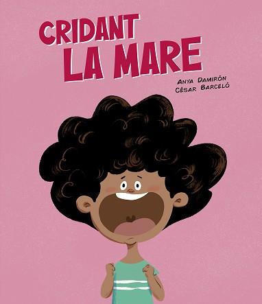 CRIDANT LA MARE | 9788419607843 | DAMIRÓN, ANYA | Llibreria L'Illa - Llibreria Online de Mollet - Comprar llibres online