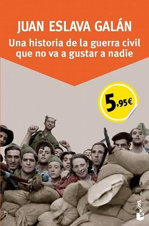 HISTORIA DE LA GUERRA CIVIL QUE NO VA A GUSTAR A NADIE | 9788408136224 | ESLAVA GALÁN, JUAN | Llibreria L'Illa - Llibreria Online de Mollet - Comprar llibres online