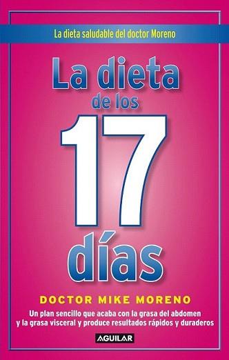 DIETA DE LOS 17 DÍAS, LA | 9788403102248 | MORENO, MIKE | Llibreria L'Illa - Llibreria Online de Mollet - Comprar llibres online