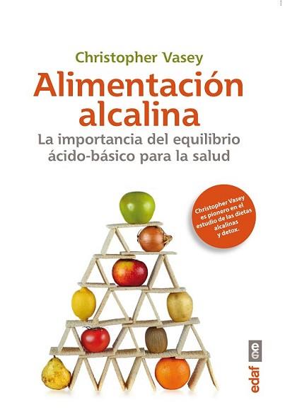 ALIMENTACIÓN ALCALINA | 9788441434523 | VASEY, CRISTOPHER | Llibreria L'Illa - Llibreria Online de Mollet - Comprar llibres online