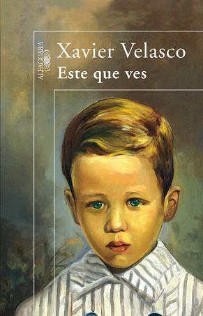 ESTE QUE VES | 9788420471969 | VELASCO, XAVIER (1958- ) | Llibreria L'Illa - Llibreria Online de Mollet - Comprar llibres online