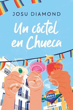 CÓCTEL EN CHUECA, EL | 9788466671309 | DIAMOND, JOSU | Llibreria L'Illa - Llibreria Online de Mollet - Comprar llibres online