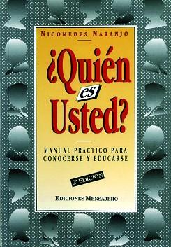 QUIEN ES USTED ?.MANUAL PRACTICO PARA CONOCERSE Y | 9788427119208 | NARANJO, NICOMEDES | Llibreria L'Illa - Llibreria Online de Mollet - Comprar llibres online