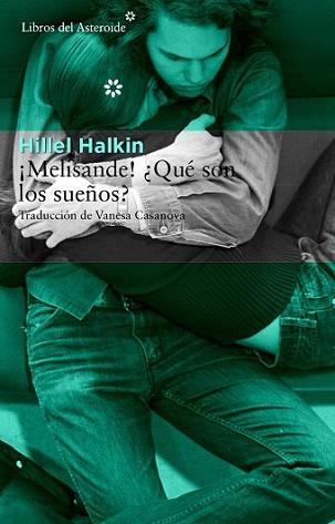 MELISANDE! ¿QUÉ SON LOS SUEÑOS? | 9788415625735 | HALKIN, HILLEL | Llibreria L'Illa - Llibreria Online de Mollet - Comprar llibres online