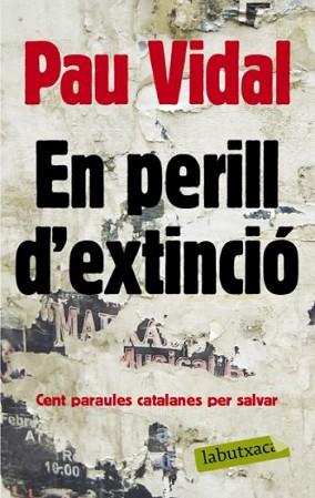 EN PERILL D´EXTINCIÓ | 9788492549603 | VIDAL, PAU | Llibreria L'Illa - Llibreria Online de Mollet - Comprar llibres online