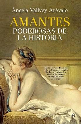 AMANTES PODEROSAS DE LA HISTORIA | 9788490605608 | VALLVEY ARÉVALO, ÁNGELA | Llibreria L'Illa - Llibreria Online de Mollet - Comprar llibres online