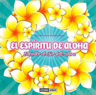 ESPIRITU DE ALOHA, EL | 9788475568485 | MARTÍNEZ TOMÁS, DRA. MARIA CARMEN | Llibreria L'Illa - Llibreria Online de Mollet - Comprar llibres online