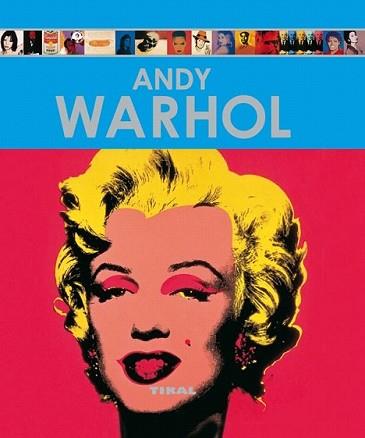 ANDY WARHOL | 9788499280325 | PERERA RODRÍGUEZ, MARGARITA/GARCÍA SÁNCHEZ, LAURA | Llibreria L'Illa - Llibreria Online de Mollet - Comprar llibres online