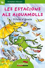 ESTACIONS ALS AIGUAMOLLS-CAT-LP8 | 9788489625495 | VIGNALE, SILVIA | Llibreria L'Illa - Llibreria Online de Mollet - Comprar llibres online