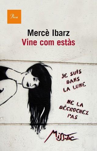 VINE COM ESTÀS | 9788475883458 | IBARZ, MERCE | Llibreria L'Illa - Llibreria Online de Mollet - Comprar llibres online