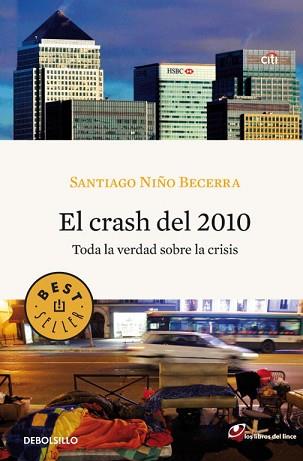 CRASH DEL 2010, EL | 9788499083001 | NIÑO BECERRA, SANTIAGO | Llibreria L'Illa - Llibreria Online de Mollet - Comprar llibres online