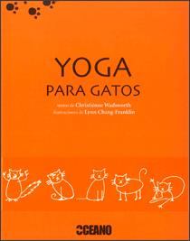 YOGA PARA GATOS | 9788475565972 | WADSWORTH, CHRISTIENNE | Llibreria L'Illa - Llibreria Online de Mollet - Comprar llibres online