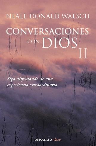 CONVERSACIONES CON DIOS II | 9788466330596 | WALSCH, NEALE DONALD | Llibreria L'Illa - Llibreria Online de Mollet - Comprar llibres online