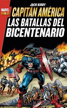 CAPITÁN AMÉRICA: LAS BATALLAS DEL BICENTENARIO | 9788490940464 | KIRBY, JACK | Llibreria L'Illa - Llibreria Online de Mollet - Comprar llibres online