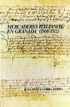 MERCADERES ITALIANOS EN GRANADA 1508-1512 | 9788433817273 | Llibreria L'Illa - Llibreria Online de Mollet - Comprar llibres online