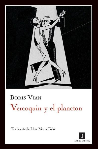 VERCOQUIN Y EL PLANCTON | 9788493760199 | VIAN, BORIS | Llibreria L'Illa - Llibreria Online de Mollet - Comprar llibres online