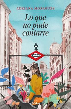 LO QUE NO PUDE CONTARTE | 9788425356742 | MORAGUES, ADRIANA | Llibreria L'Illa - Llibreria Online de Mollet - Comprar llibres online