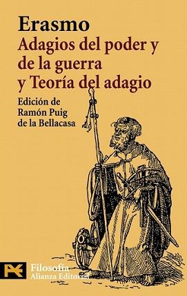 ADAGIOS DEL PODER Y DE LA GUERRA : TEORIA DEL ADAGIO | 9788420662558 | ERASMO DE ROTTERDAM (1467-1536)