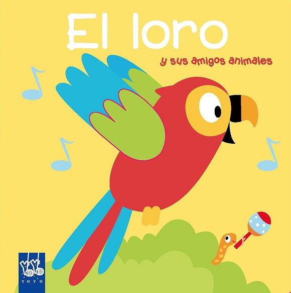 LORO, EL | 9788408193241 | YOYO | Llibreria L'Illa - Llibreria Online de Mollet - Comprar llibres online