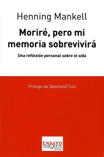 MORIRE PERO MI MEMORIA SOBREVIVIRA | 9788483830635 | MANKELL, HENNING | Llibreria L'Illa - Llibreria Online de Mollet - Comprar llibres online