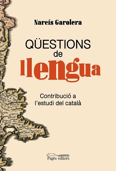 QÜESTIONS DE LLENGUA | 9788413035680 | GAROLERA CARBONELL, NARCÍS | Llibreria L'Illa - Llibreria Online de Mollet - Comprar llibres online