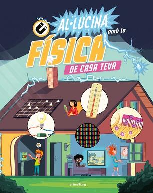 AL·LUCINA AMB LA FÍSICA DE CASA TEVA | 9788410302181 | THE AMAZING THEATRE OF PHYSICS | Llibreria L'Illa - Llibreria Online de Mollet - Comprar llibres online