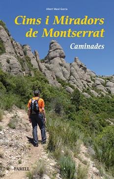 CIMS I MIRADORS DE MONTSERRAT | 9788417116002 | MASO GARCIA, ALBERT | Llibreria L'Illa - Llibreria Online de Mollet - Comprar llibres online