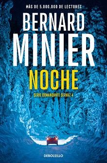 NOCHE (COMANDANTE SERVAZ 4) | 9788466377874 | MINIER, BERNARD | Llibreria L'Illa - Llibreria Online de Mollet - Comprar llibres online