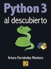 PYTHON 3 AL DESCUBIERTO | 9788493945046 | FERNANDEZ, ARTURO | Llibreria L'Illa - Llibreria Online de Mollet - Comprar llibres online