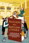 PASSEJADES PER LA BARCELONA LITERARIA | 9788429755626 | A.A.V.V. | Llibreria L'Illa - Llibreria Online de Mollet - Comprar llibres online