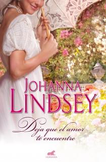 DEJA QUE EL AMOR TE ENCUENTRE | 9788415420378 | LINDSEY, JOHANNA | Llibreria L'Illa - Llibreria Online de Mollet - Comprar llibres online