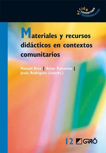 MATERIALES Y RECURSOS DIDÁCTICOS EN CONTEXTOS COMUNITARIOS | 9788478279302 | A.A.V.V. | Llibreria L'Illa - Llibreria Online de Mollet - Comprar llibres online