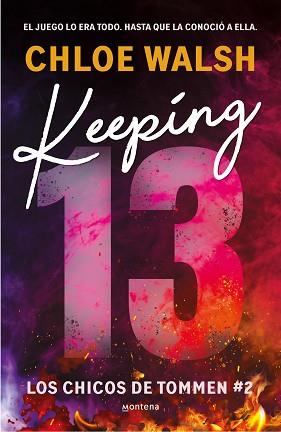 KEEPING 13 (LOS CHICOS DE TOMMEN 2) | 9788419746993 | WALSH, CHLOE | Llibreria L'Illa - Llibreria Online de Mollet - Comprar llibres online