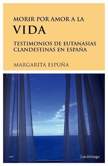 MORIR POR AMOR A LA VIDA | 9788489957732 | ESPUÑA, MARGARITA | Llibreria L'Illa - Llibreria Online de Mollet - Comprar llibres online