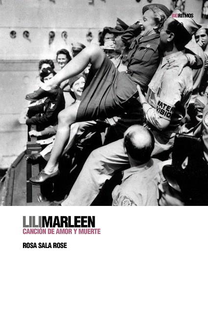 LILI MARLEEN CANCION DE AMOR Y MUERTE | 9788496879287 | SALA ROSE, ROSA | Llibreria L'Illa - Llibreria Online de Mollet - Comprar llibres online