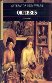 ORFEBRES | 9788446008712 | CHERRY, JOHN | Llibreria L'Illa - Llibreria Online de Mollet - Comprar llibres online