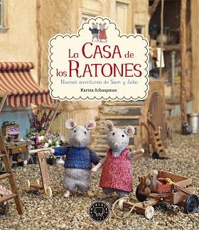 CASA DE LOS RATONES 2, LA | 9788416290819 | SCHAAPMAN, KARINA | Llibreria L'Illa - Llibreria Online de Mollet - Comprar llibres online