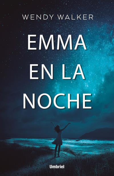 EMMA EN LA NOCHE | 9788416517077 | WALKER, WENDY | Llibreria L'Illa - Llibreria Online de Mollet - Comprar llibres online