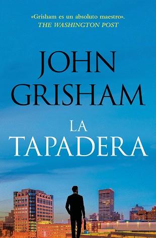 TAPADERA, LA | 9788401035302 | GRISHAM, JOHN | Llibreria L'Illa - Llibreria Online de Mollet - Comprar llibres online