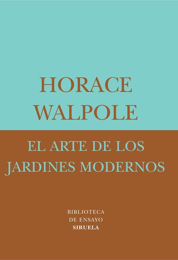 ARTE DE LOS JARDINES MODERNOS, EL | 9788478447558 | WALPOLE, HORACE | Llibreria L'Illa - Llibreria Online de Mollet - Comprar llibres online