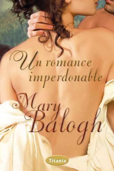 ROMANCE IMPERDONABLE, UN | 9788492916498 | BALOGH, MARY | Llibreria L'Illa - Llibreria Online de Mollet - Comprar llibres online