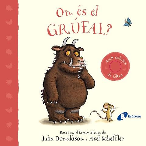 ON ÉS EL GRÚFAL? | 9788413493824 | DONALDSON, JULIA | Llibreria L'Illa - Llibreria Online de Mollet - Comprar llibres online